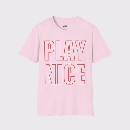 Play Nice T-Shirt